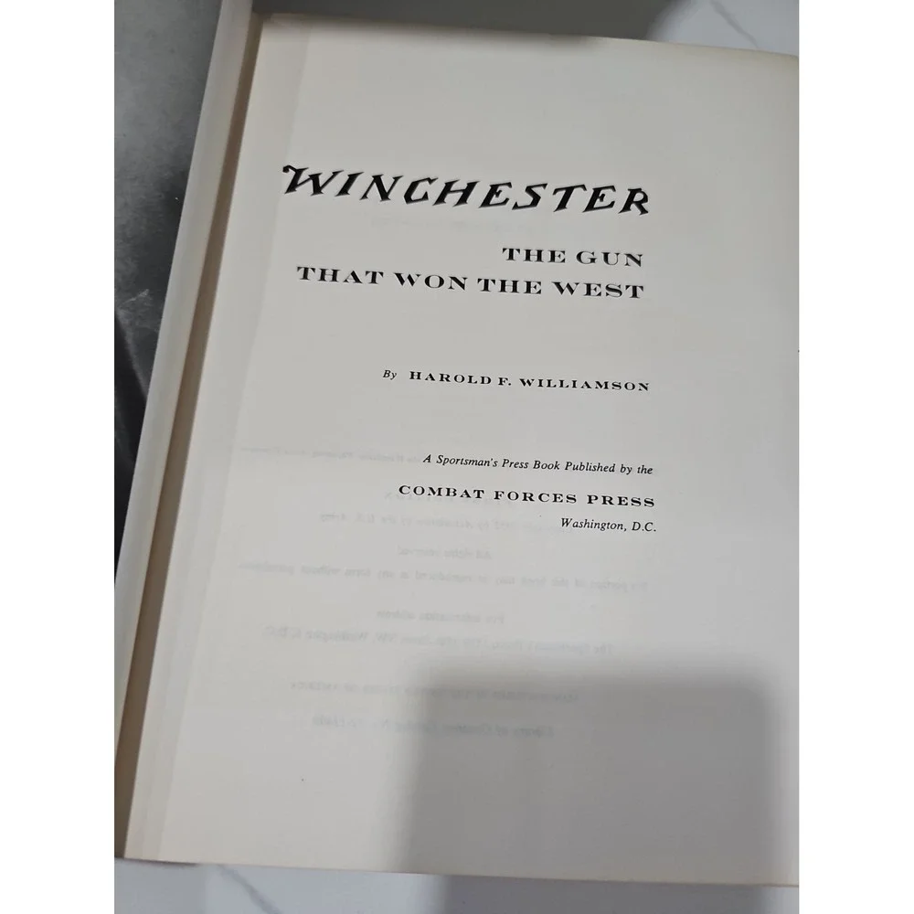 1952 Winchester The Gun That Won the West Harold F Williamson 1st Edition HC
